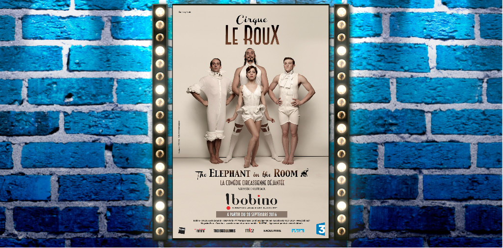 Critique : Le Cirque Le Roux présent son "Elephant in the Room" à Bobino