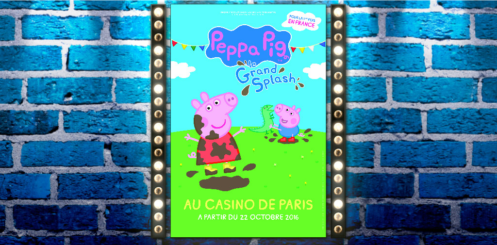 "Peppa Pig - Le Grand Splash" au Casino de Paris