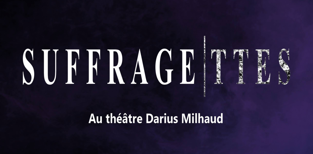 suffragettes musical avenue théâtre Darius milhaud