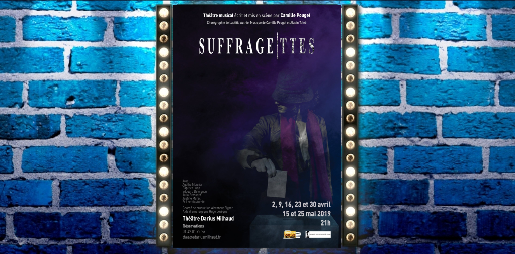 Critique Suffragettes Théâtre Darius Milhaud Musical Avenue