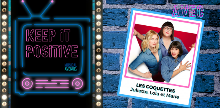 COUV' MUSICAL AVENUE keep it positive les coquettes