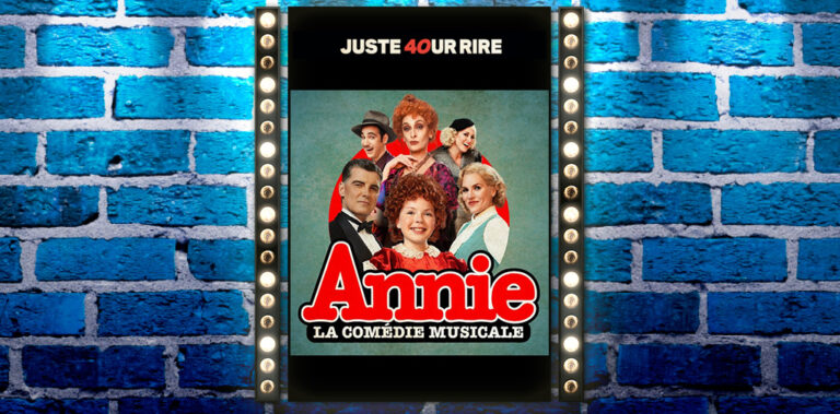 Annie comédie musicale Montréal