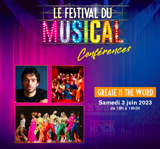 grease is the word festival du musical 2023 conférence