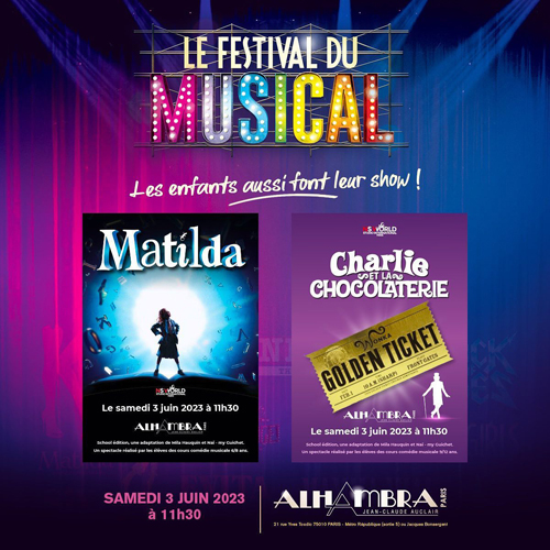 festival du musical enfants comédie musicale matilda charlie et la chocolaterie alhambra