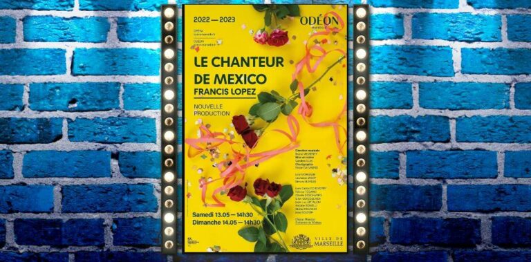 Le chanteur de mexico odéon Marseille opérette