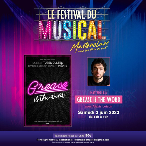 Alexis Loizon Grease masterclasse festival du musical 2023