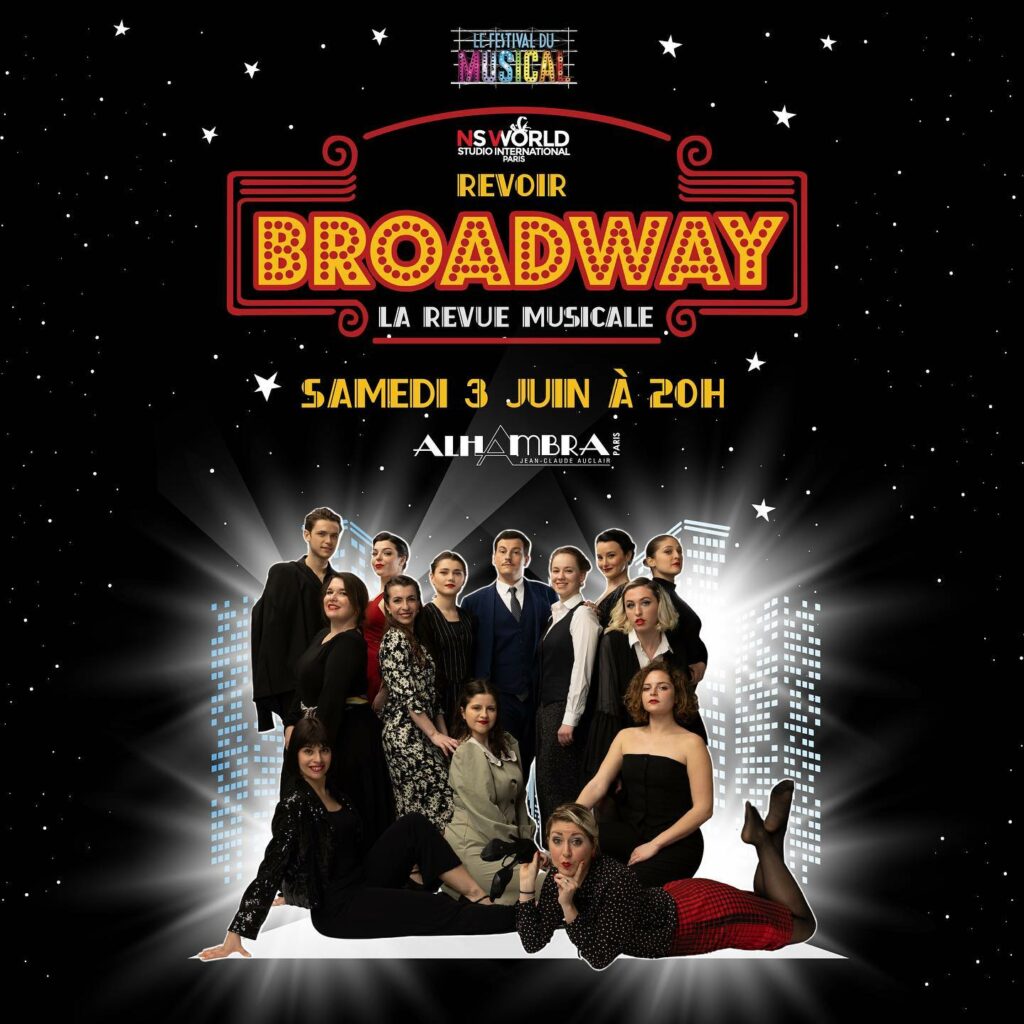 Revoir Broadway festival du musical alhambra 2023