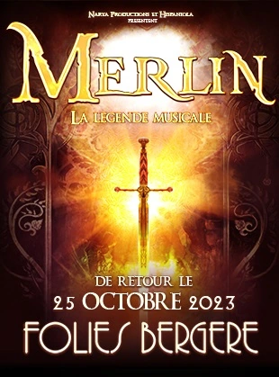 merlin la légende musicale folies bergère saison 2 23 24 comédie musicale