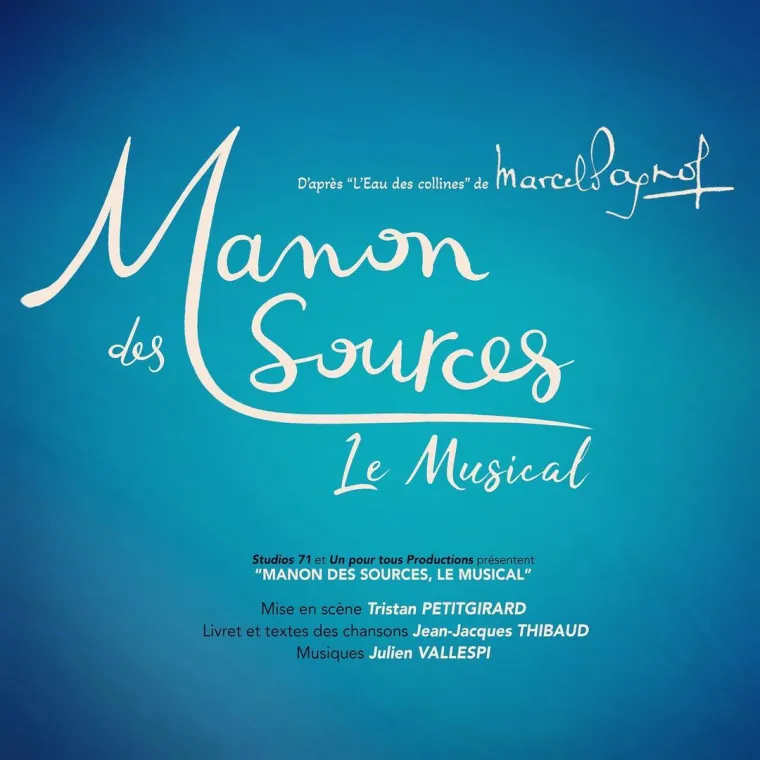 Manon des sources affiche comédie musicale