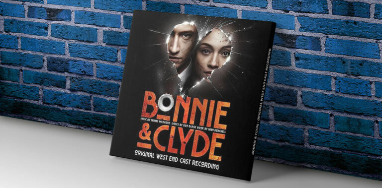 Bonnie & Clyde, musical album review focus Original West End Cast Recording