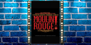 Moulin Rouge! Montréal critique