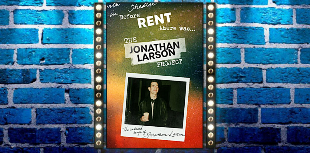 The Jonathan Larson Project