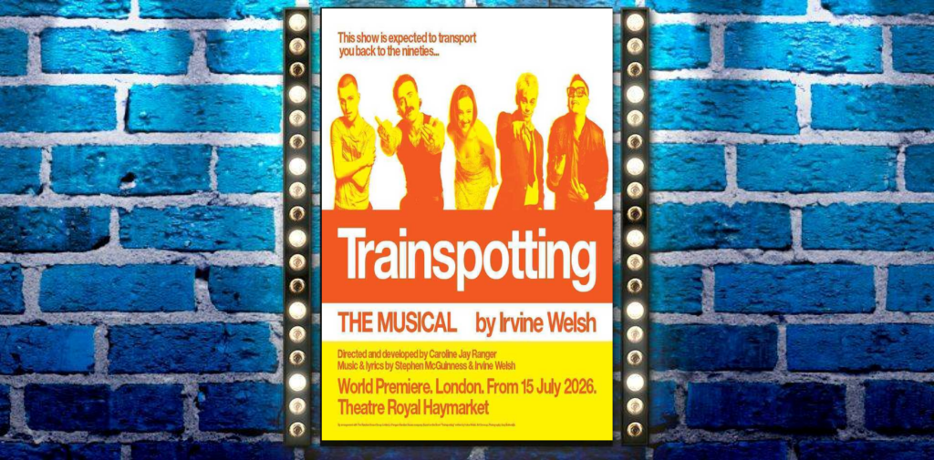 Trainspotting the musical