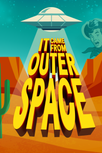 It Came From Outer Space